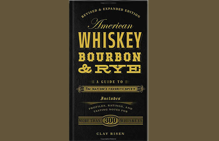 Whiskey Guide - Bourbon, & Rye book by Clay Rise